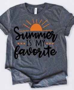 SUMMER IS MY FAVORITE T-SHIRT DN23