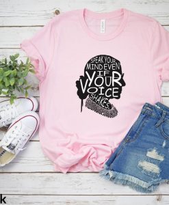 SPEAK YOUR MIND EVEN IF YOUR VOICE SHAKES T-SHIRT RE23