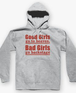 GOOD GIRLS GO TO HEAVEN BAD GIRLS HOODIE DNXRE