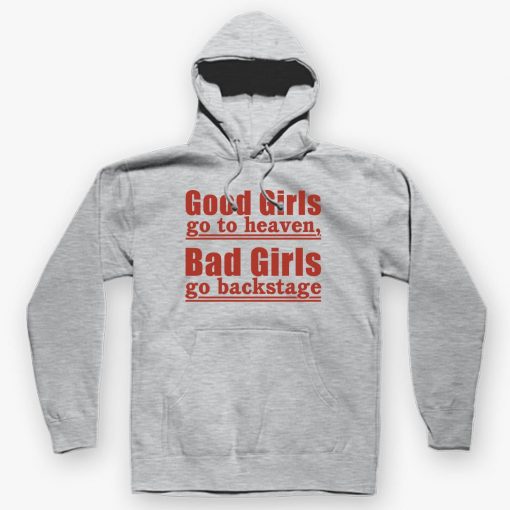 GOOD GIRLS GO TO HEAVEN BAD GIRLS HOODIE DNXRE