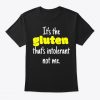 ITS THE GLUTEN T-SHIRT DNXRE