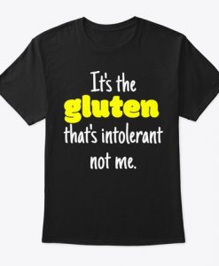 ITS THE GLUTEN T-SHIRT DNXRE