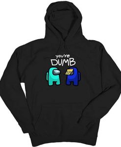 AMONG US CYAN YOU ARE DUMB HOODIE GG37