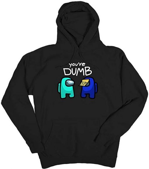 AMONG US CYAN YOU ARE DUMB HOODIE GG37