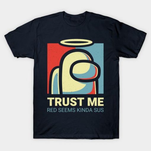 AMONG US VOTE TRUST ME T-SHIRT GG37