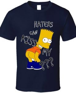 BART SIMPSON HATERS CAN KISS MY ASS FUNNY T-SHIRT GG37