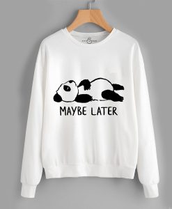 FIFTH AVENUE MAYBE LATER PANDA SWEATSHIRT DR23