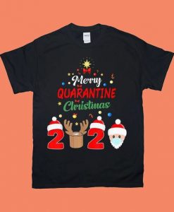 MERRY QUARANTINES CHRISTMAS T-SHIRT CR37