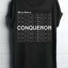 MORE THAN A CONQUEROR T-SHIRT GG37