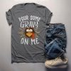 POUR SOME GRAVY ON ME TURKEY THANKSGIVING T-SHIRT CR37