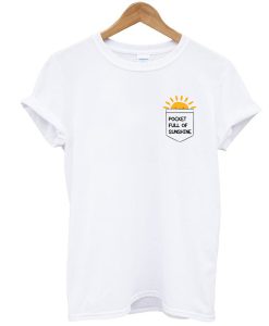 POCKET FULL OF SUNSHINE T-SHIRT DR23