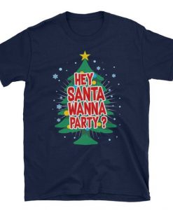 SANTA WANNA PARTY CHRISTMAS T-SHIRT GG37