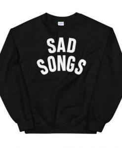 SAD SONGS SWEATSHIRT DR23