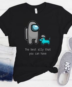 THE BEST ALLY THAT YOU CAN HAVE AMONG US T-SHIRT GG37