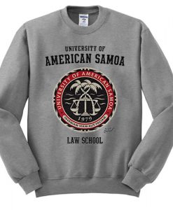 UNIVERSITY OF AMERICAN SAMOA LAW SCHOOL SWEATSHIRT DR23