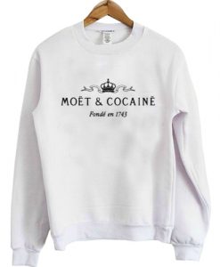 NARCOTICS MOET AND COCAINE SWEATSHIRT DR23