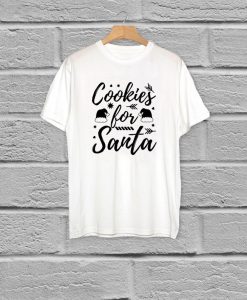 COOKIES FOR SANTA T-SHIRT DX23