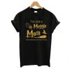 I AM JUST A MUGGLE MOM T-SHIRT CR37