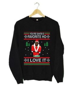 KANYE WEST YOU ARE SANTA FAVORITE HO UGLY CHRISTMAS SWEATSHIRT CR37