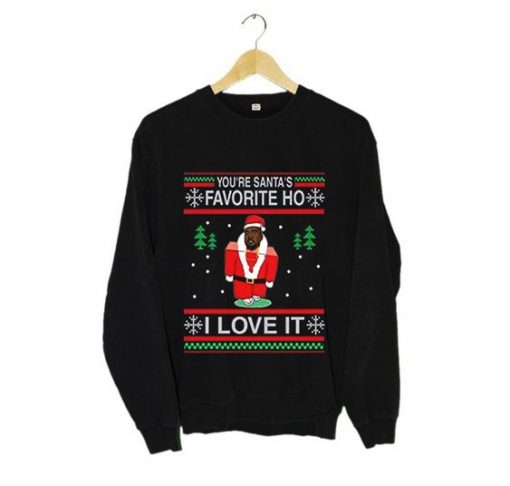 KANYE WEST YOU ARE SANTA FAVORITE HO UGLY CHRISTMAS SWEATSHIRT CR37