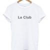 LE CLUB T-SHIRT CR37