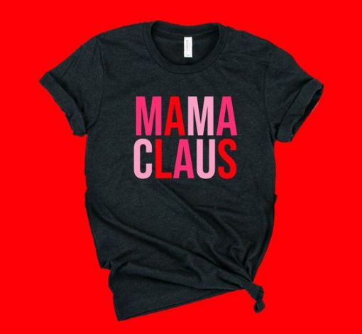 MAMA CLAUS CHRISTMAS T-SHIRT SS