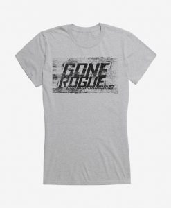 GONE ROGUE T-SHIRT DX23