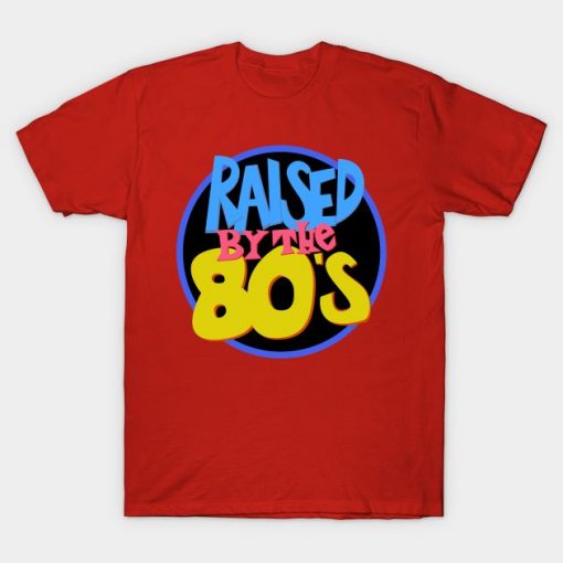 Raised in the 80s T-Shirt dx23