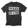 I am black T-Shirt dns