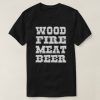 Wood Fire Meat T-shirt dns