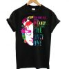 You May Say I AM A Dreamer T-shirt FT