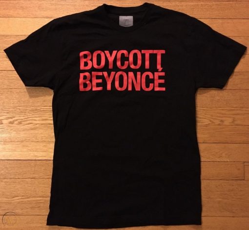 Boycott Beyonce T-shirt