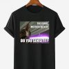 Mace Windu Do You Sense it Star Wars T-shirt