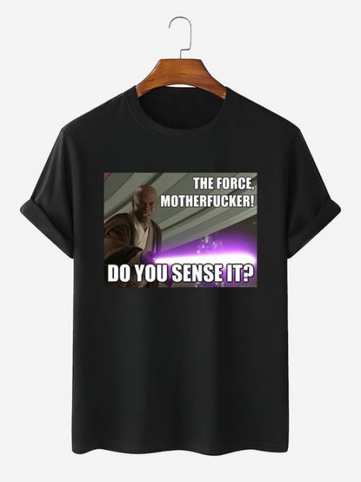 Mace Windu Do You Sense it Star Wars T-shirt