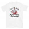 Santa Beer and Christmas funny T-Shirt