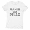 frankie says relax shirt