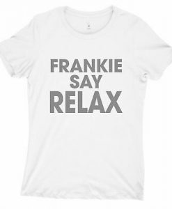 frankie says relax shirt