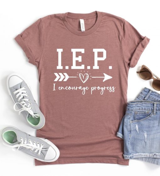 IEP I Encourage Progress Shirt