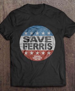 save ferris shirt