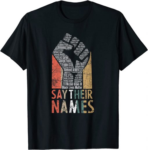 say their names black lives matter shirt