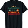 vintage catholics vs convicts shirt