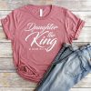 Daughter of the King Shirt