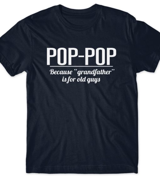 Gift for Dad Pop-pop Pregnancy Announcement Pop T-Shirt