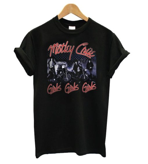 Girls Girls Girls Motley Crue T shirt