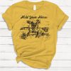 Hold Your Horses T-shirt