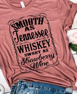 Tennessee Whiskey Strawberry Wine Shirt