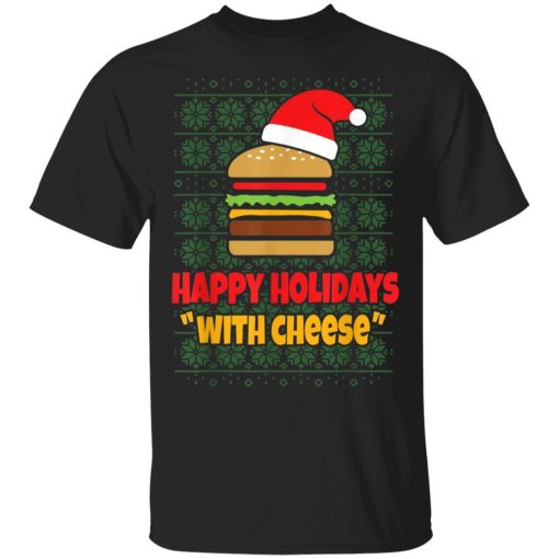 happy holidays with cheese 3 t-shirt