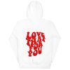 love that for you unisex hoodie