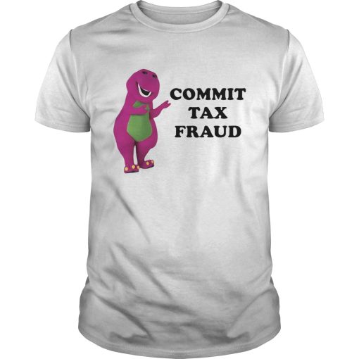 Barney Commit Tax Fraud Funny T-shirt