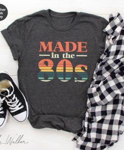 Made in the 80s T-Shirt